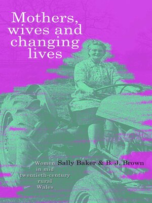 cover image of Mothers, Wives and Changing Lives